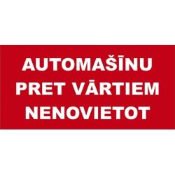 Norāde auto pret vārtiem nenovietot