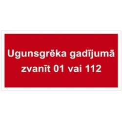 Zīme zvanīt 01 vai 112 5x10 ,uzraksts,