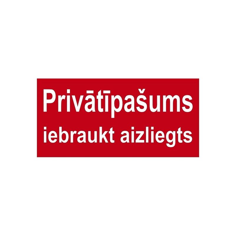 Norāde privāt.iebraukt aizliegts 160x320
