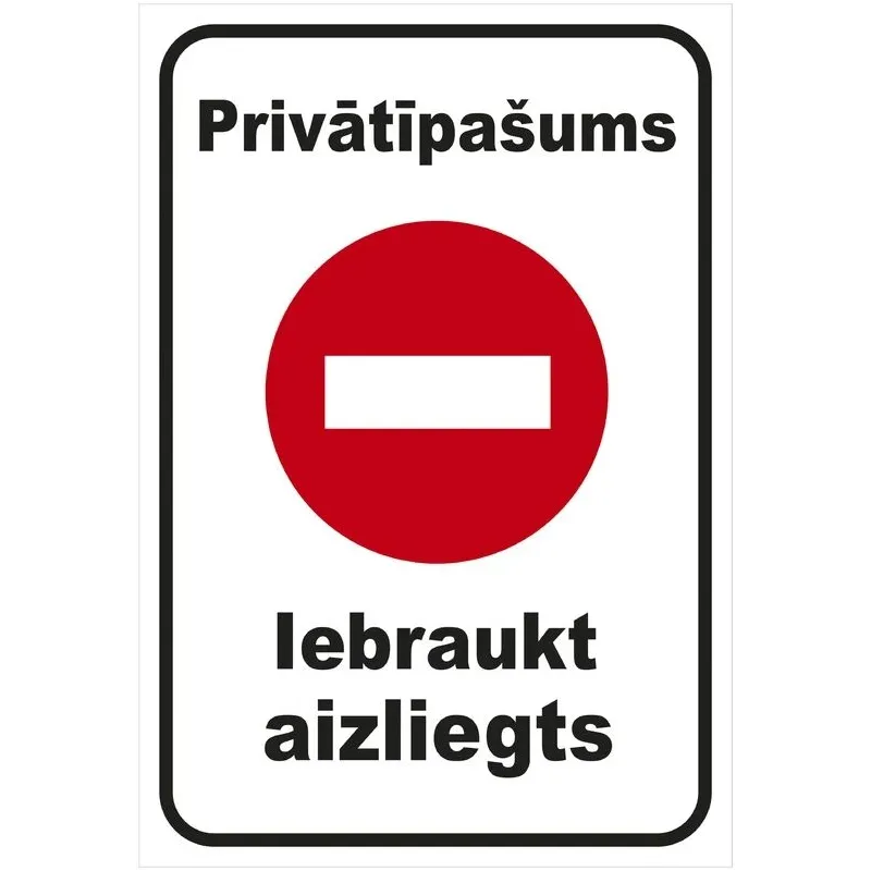 Aizlieguma zīme, 22 cm x 32 cm