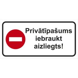 Norāde priv.iebraukt aizliegts 160x320