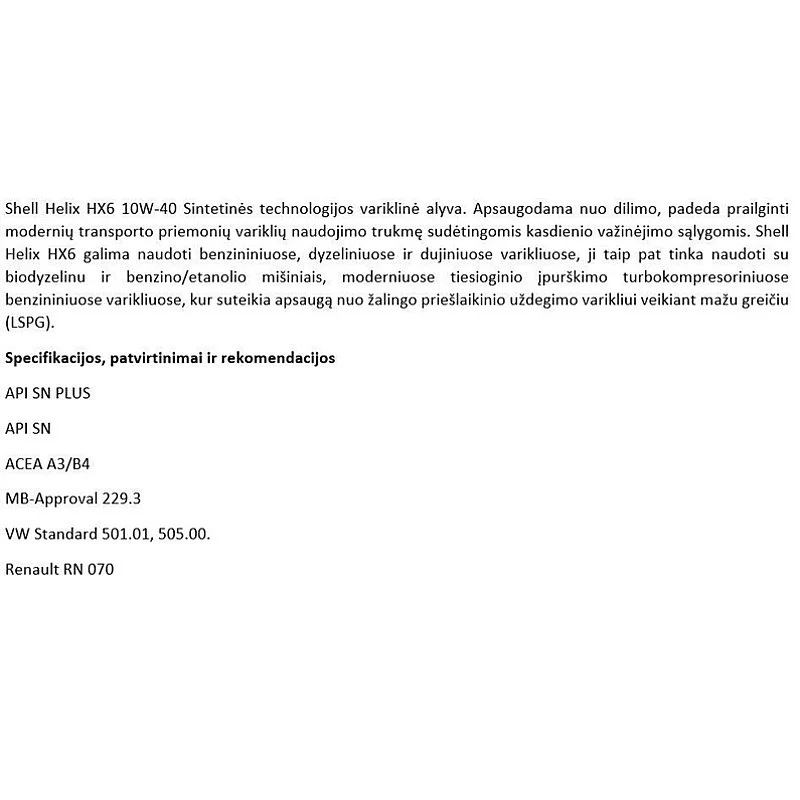 Automobilio variklio tepalas Shell Helix HX6. 10W-40. 5 l Automobilio variklio tepalas Shell Helix HX6. 10W-40. 5 l